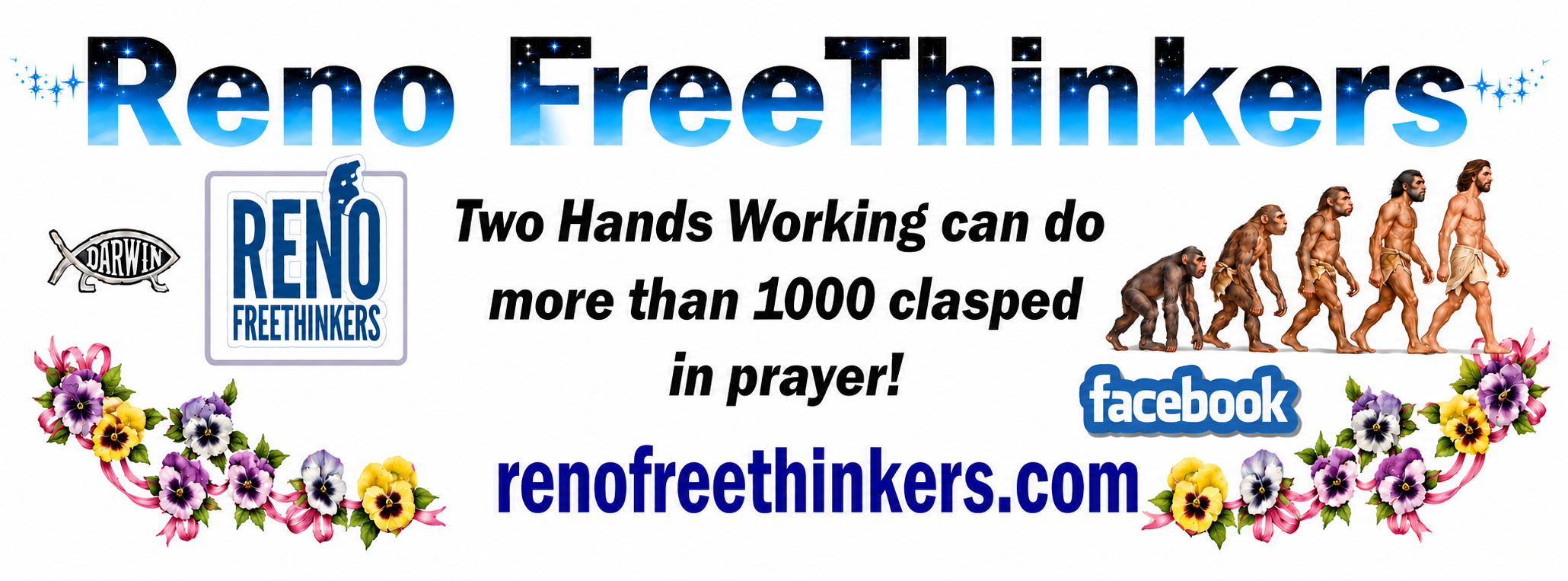 Reno FreeThinkers. Two hands working can do more than 1000 clasped in prayer! renofreethinkers.com